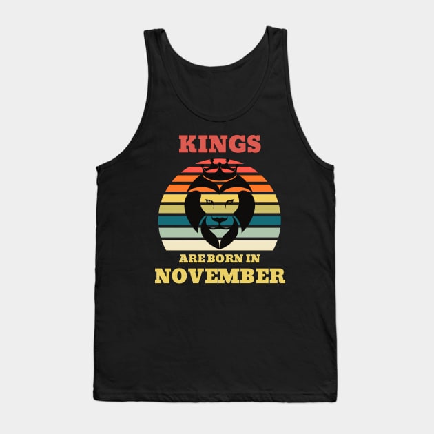 Kings are born in November Birthday Quotes Retro Sunset Tank Top by NickDsigns